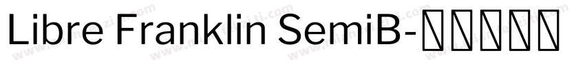 Libre Franklin SemiB字体转换
